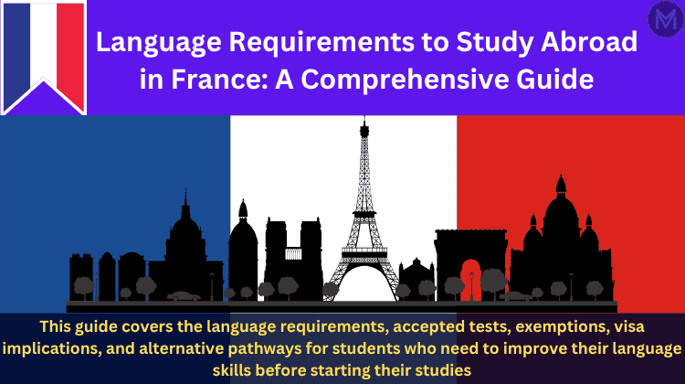Language Requirements to Study Abroad in France: A Comprehensive Guide