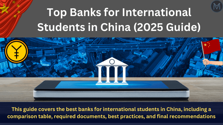 Top Banks for International Students in China (2025 Guide)
